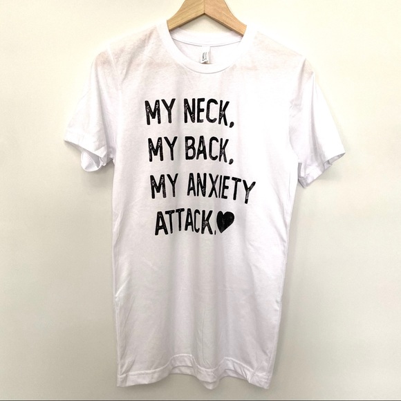 Bella Canvas Tops - NEW Canvas Tee “My Neck My Back My Anxiety Attack”